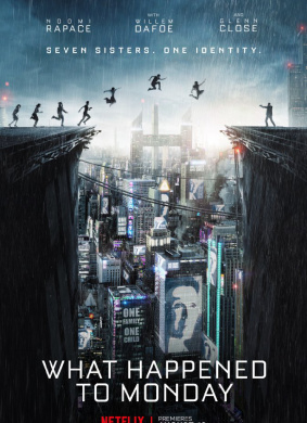 超生游击队What Happened to Monday? 电影封面