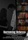 Borrowing Rebecca 电影封面