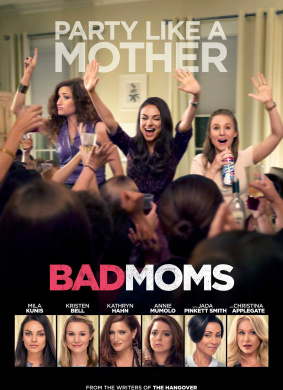 坏妈妈Bad Moms 电影封面