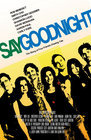 Say Goodnight 电影封面