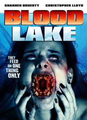 血湖Blood Lake: Attack Of The Killer Lampreys 电影封面