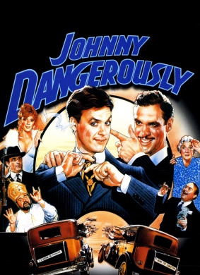 宝贝福星Johnny Dangerously 电影封面