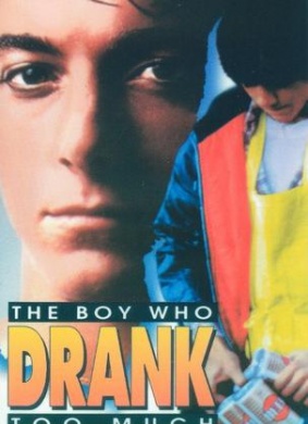 饮酒过量的男孩The Boy Who Drank Too Much 电影封面